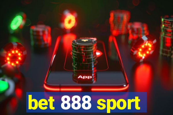 bet 888 sport